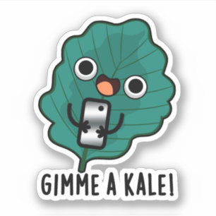 Pegatina Gimme A Kale Funny Veggie Pun