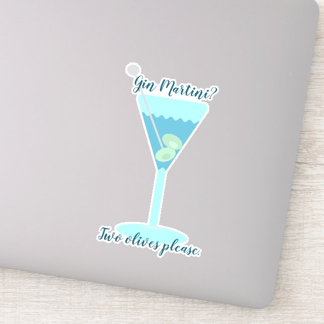 Pegatina ¿Gin Martini? Dos aceitunas, por favor. Personaliz (Detalle)