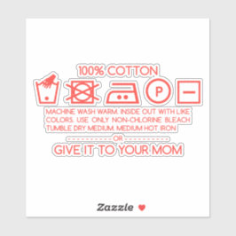 Pegatina Give it to your mom 4