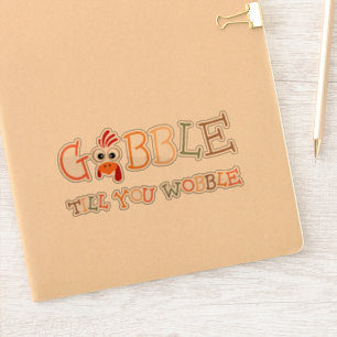 Pegatina Gobble Gobble Hasta Que te Tambalee Divertido Día