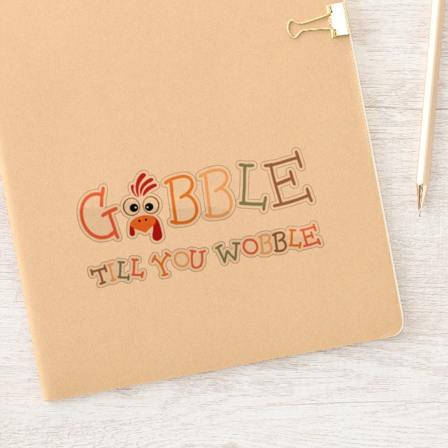 Pegatina Gobble Gobble Till You Wobble Funny Thanksgiving (Cuaderno)