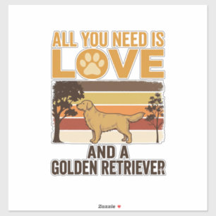 Pegatina Golden Retriever Todo lo que necesitas es amor Vin