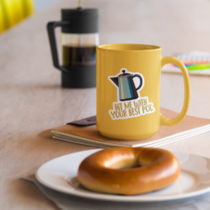 Pegatina Golpéame con tu mejor olla