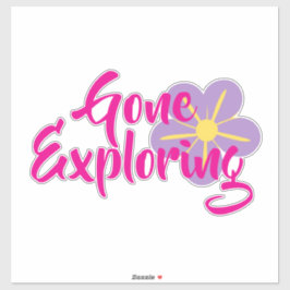 Pegatina Gone Exploring Vinyl Sticker