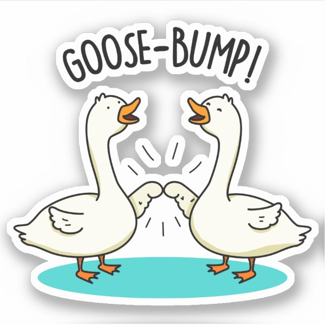 Pegatina Goose Bump Funny Animal Pun (Anverso)