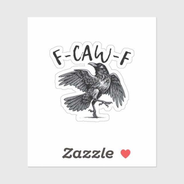 Pegatina Gothic Funny F-Caw-F Crow Humor Essential Aestheti (Hoja)