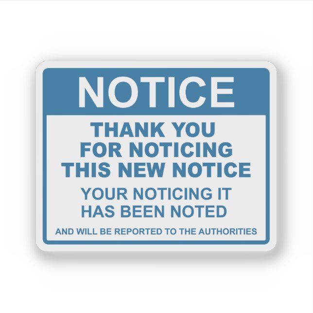 Pegatina Gracioso Aviso Gracias Por Notar Este Aviso (Anverso)