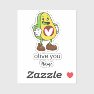 Pegatina Gracioso Olive You Humor Add Name Personalizable r