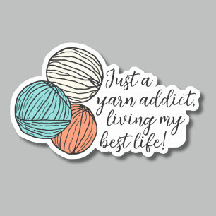 Pegatina Gracioso Yarn Addict Crochet o Knitus impermeable