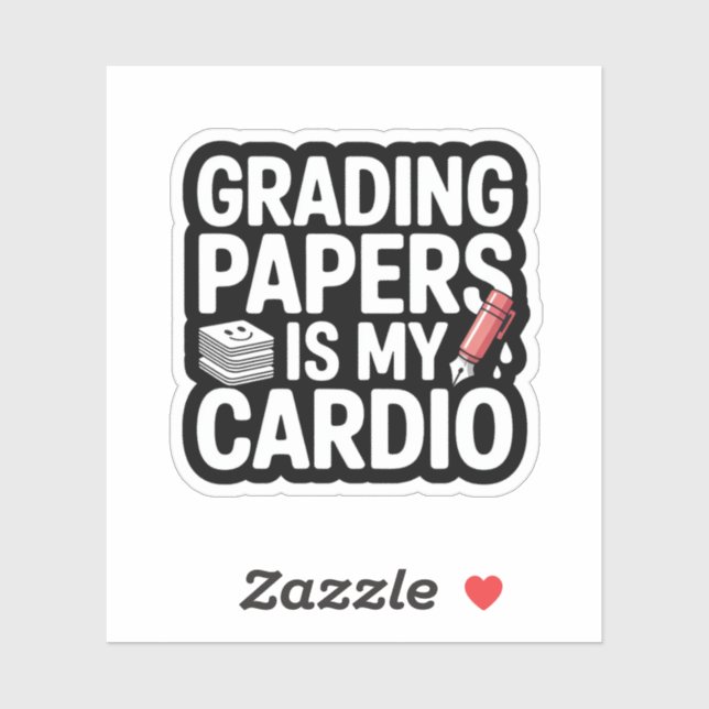 Pegatina Grading Papers Is My Cardio Teacher Quote (Hoja)