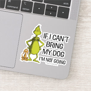 Pegatina Grinch Si No Puedo Traer A Mi Perro No Vendré