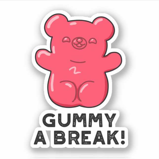 Pegatina Gummy A Break Funny Candy Pun (Anverso)