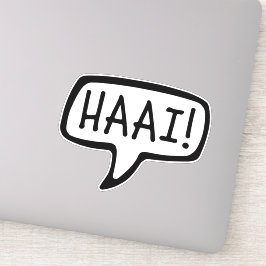 Pegatina ¡HAAI! Hola, Hola, saludo informal en afrikaans