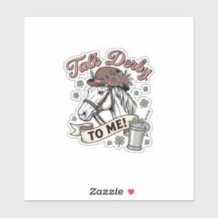 Pegatina Habla Derby Conmigo Caballo Mint Julep Camiseta Vi
