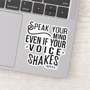 Pegatina Habla tu mente, incluso si tu voz tiembla