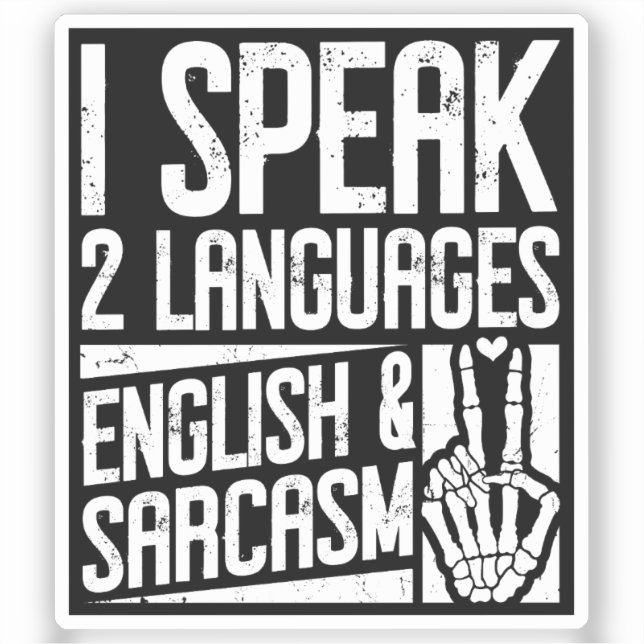 Pegatina Hablo dos idiomas Inglés Sarcasmo Motivador (Anverso)