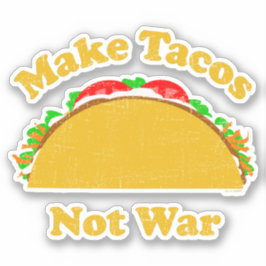 Pegatina Hacer que los tacos no sean guerra