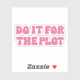 Pegatina Hágalo Por La Trama