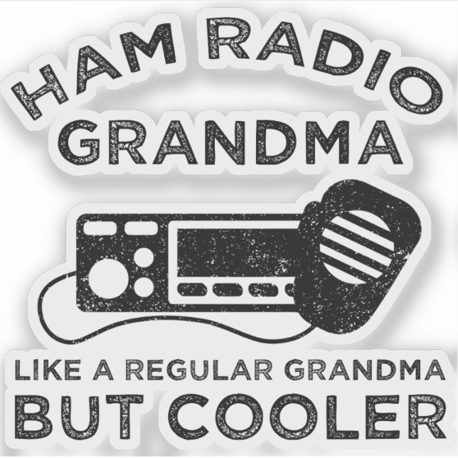 Pegatina Ham Radio Abuela Como Abuela Normal Pero Más Fría (Anverso)