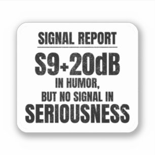 Pegatina Ham Radio Operator Funny Saying Signal Report