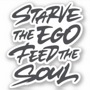 Pegatina Hambre el ego alimenta el alma