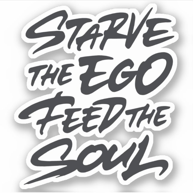 Pegatina Hambre el ego alimenta el alma (Anverso)