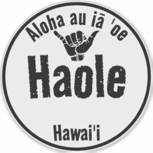 Pegatina HAOLE Aloha au iā 'oe "TE AMO" SHAKA HAWAII