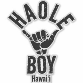 PEGATINA HAOLE BOY SHAKA HAWAII