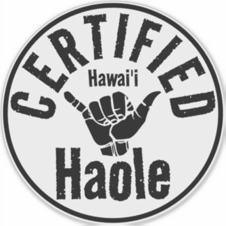 PEGATINA HAOLE CERTIFICADO SHAKA HAWAII