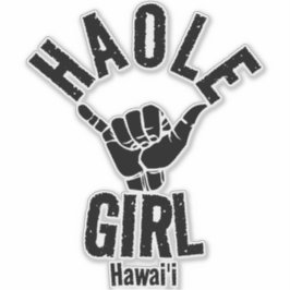 PEGATINA HAOLE CHICA SHAKA HAWAII