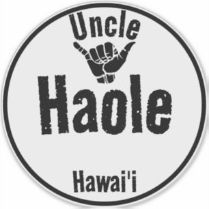 PEGATINA HAOLE UNCLE SHAKA HAWAII
