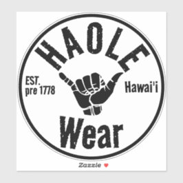 Pegatina HAOLE WEAR EST antes de 1778 SHAKA HAWAII