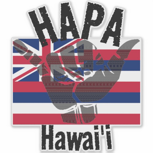 Pegatina HAPA HAWAII TRIBAL HI Flag SHAKA (Anverso)