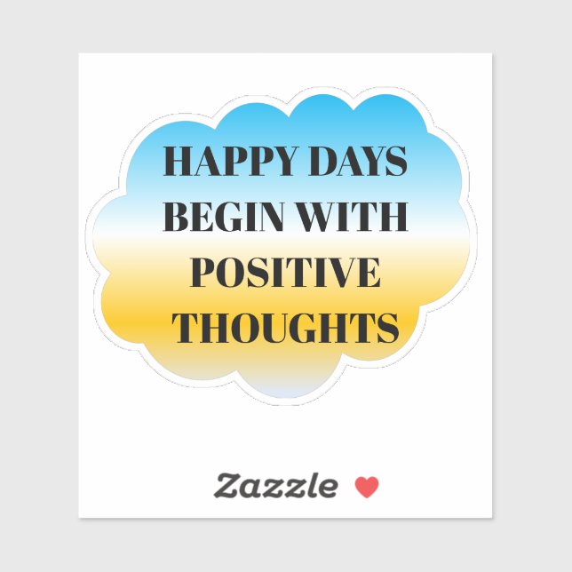 Pegatina Happy Days Begin with Positive Thoughts Sticker (Hoja)