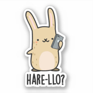 Pegatina Hare-llo There Funny Hare Rabbit Pun