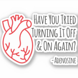Pegatina ¿Has intentado apagarlo una y otra vez?