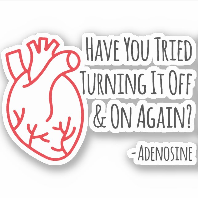 Pegatina ¿Has intentado apagarlo una y otra vez? (Anverso)