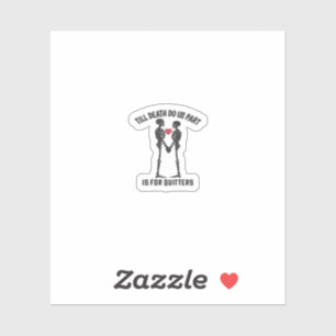 Pegatina Hasta Que La Muerte Nos Haga Parte El Diseño De Sa