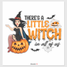 Pegatina Hay una pequeña bruja en todos nosotros