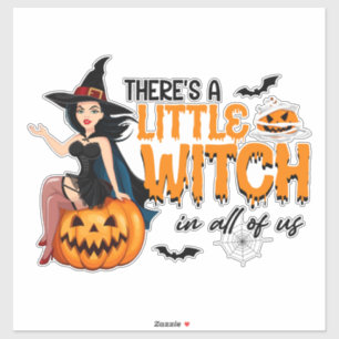 Pegatina Hay una pequeña bruja en todos nosotros