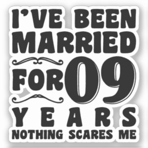 Pegatina He estado casado durante 09 años aniversario de bo