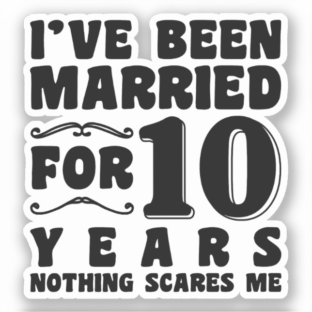 Pegatina He estado casado durante 10 años Aniversario de bo (Anverso)