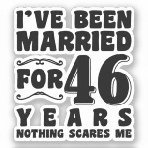 Pegatina He estado casado durante 46 años Matrimonio Románt