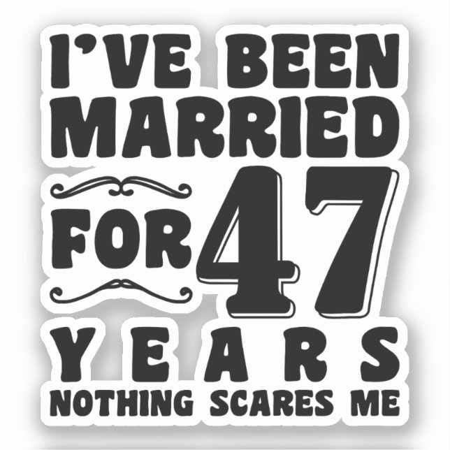 Pegatina He estado casado durante 47 años Matrimonio Románt (Anverso)