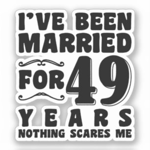 Pegatina He estado casado durante 49 años Matrimonio Románt