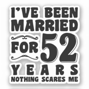 Pegatina He estado casado durante 52 años regalo de cumplea