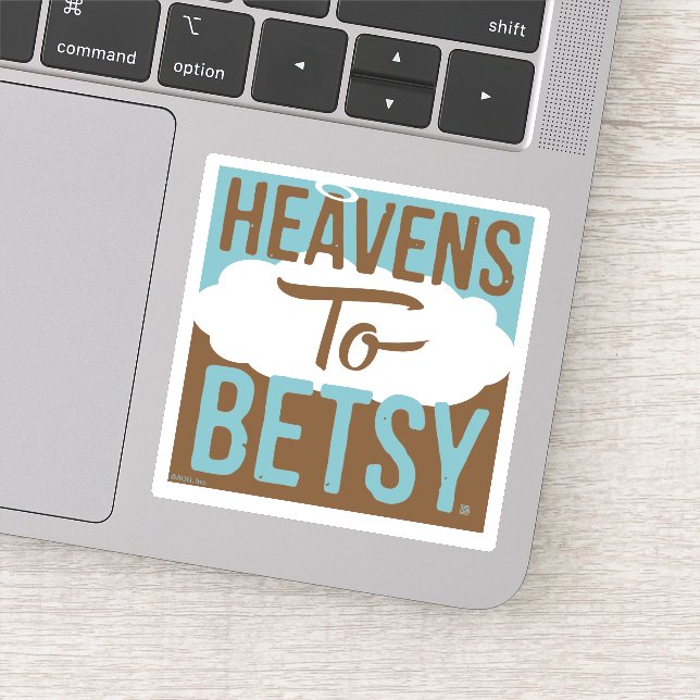 Pegatina Heavens To Betsy (Detalle)