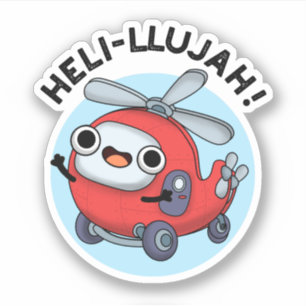 Pegatina Heli-llujah Funny Helicopter Pun
