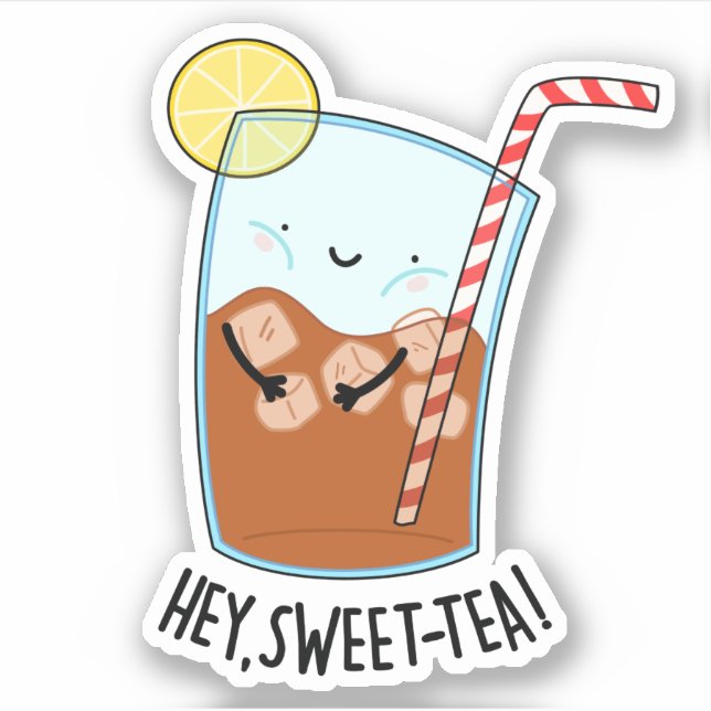 Pegatina Hey Swee-Tea Funny Sweet Tea Pun (Anverso)