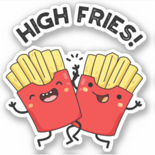 Pegatina High Fries Funny Friend Punys